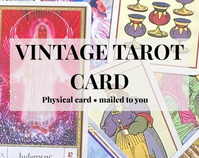 Vintage Tarot Card – Intuitively Chosen, Physical Card Mailed with Meaning