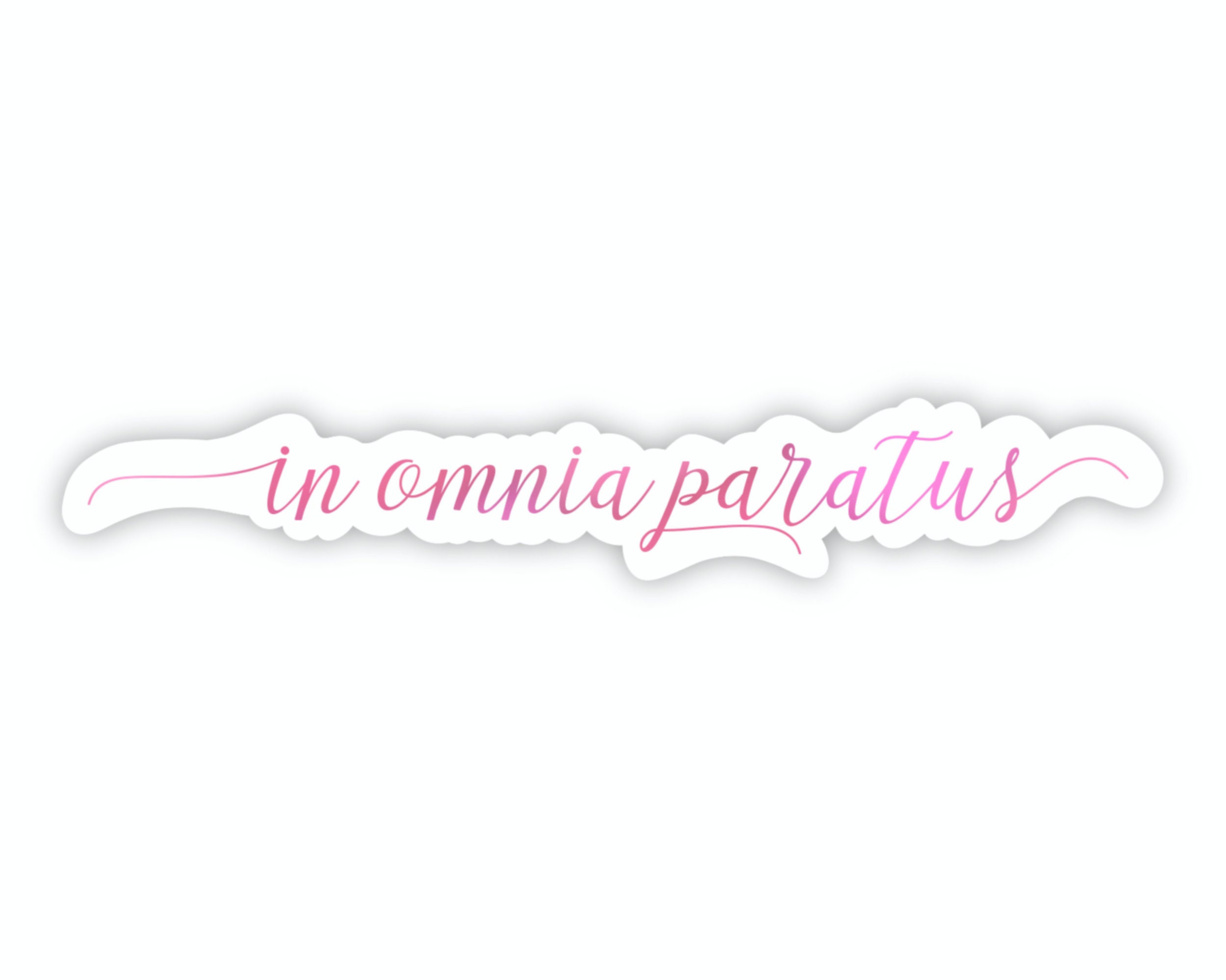 In Omnia Paratus Waterproof Vinyl Sticker Latin Phrase, Life and Death