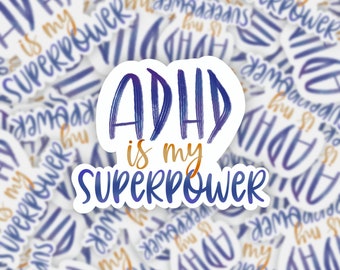 ADHD Waterproof Vinyl Sticker - ADHD Awareness, ADHD is my Superpower, Mental Health Matters, Hand drawn Sticker