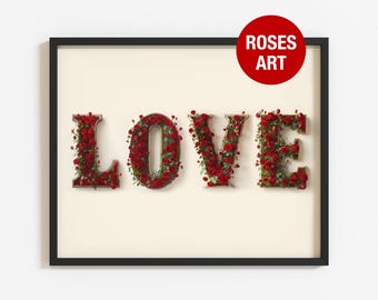 Satin Posters, Floral Rose Wall Art, Love Typography Print, Romantic Home Decor, Valentine's Day Gift