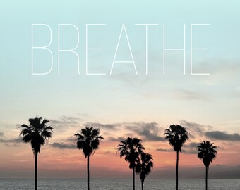 Ocean Sunset and Palm Trees digital print, Breathe Print, Relaxing Wall Art, Breathe Sign Printable, Breathe Wall Art, modern boho decor