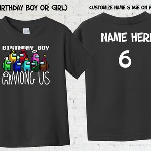 Customizable Among Us Birthday shirt, Name & age birthday shirt, Among Us Birthday Boy or Girl shirt, Toddler Among Us shirt, Youth Among Us