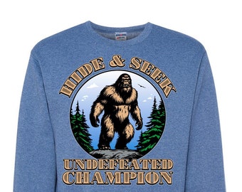 Undefeated Hide and Seek Champion, Bigfoot Humor, Mysterious Humor, Funny Bigfoot, Humor Unisex Crewneck Sweatshirt