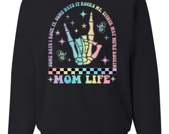 Motherhood Some Days I Rock It Skeleton Hand, Mom's Celebration, Mothers Day 2024, Mother's Day Unisex Crewneck Sweatshirt