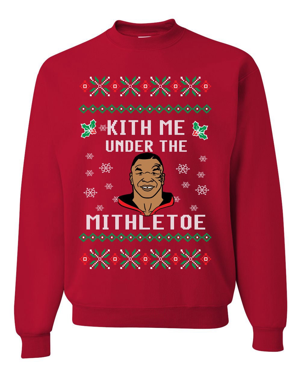 Discover Funny Tyson Christmas Sweatshirt - Kith Me Under The Mithletoe - Mike Tyson Sweatshirt