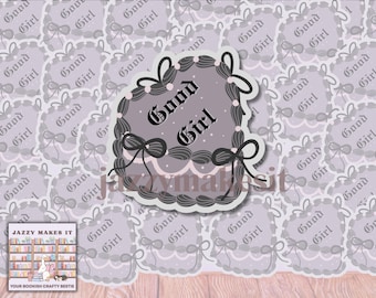Good Girl Sticker| Kindle Sticker, Bookish Sticker, Waterproof Sticker, Vinyl Sticker, Bookish Kindle Decal, laptop Decal, Cake Stickers