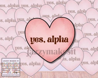 Yes, Alpha Sticker| Kindle Sticker, Bookish Sticker, Waterproof Sticker, Vinyl Sticker, Bookish Kindle Decal, laptop Decal, Omegaverse books