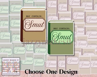 Smut Book Sticker | Kindle Sticker, Bookish Sticker, Waterproof Sticker, Vinyl Sticker, Bookish Kindle Decal, laptop Decal, Smutty Reads