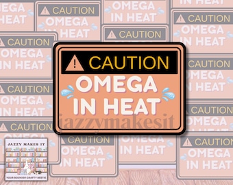 Omega In Heat Sticker| Kindle Sticker, Bookish Sticker, Waterproof Sticker, Vinyl Sticker, Bookish Kindle Decal, laptop Decal, Omegaverse