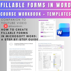 May include: A guide titled "Fillable Forms in Word" with a course workbook and templates. The image includes a YouTube logo, a Microsoft Word icon, and screenshots of forms and instructions. The text reads "How to Create Fillable Forms in Microsoft Word: A Step-by-Step Guide."