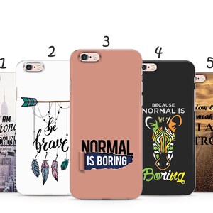Be Strong Brave Motivation Normal is Boring, Zebra Love quote Phone case, Phone cover