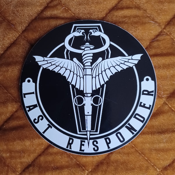 Last Responder Sticker - Funeral Mortician