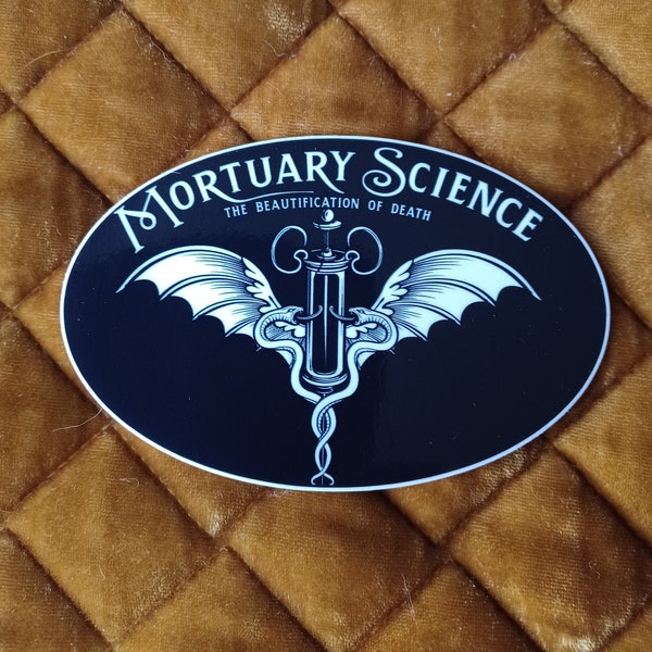 Mortuary Science Embalming Funeral Home Sticker