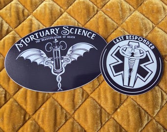 Mortuary Science and/or Last Responder Sticker