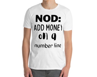 NOD add money on a number line in white bg - Short-Sleeve Unisex T-Shirt