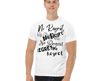 No Regret - in white bg - Men's classic tee