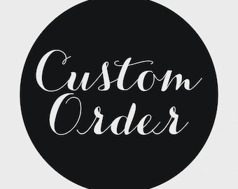 Custom order - please contact before purchase