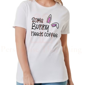 Some bunny needs personalised bunny ears holiday tshirt