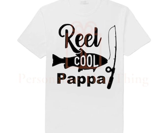 Personalised Reel cool pappa Fishing Fisherman Tshirt