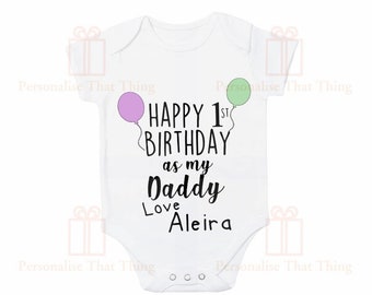 Personalised happy first birthday as my daddy baby bodysuit outfit