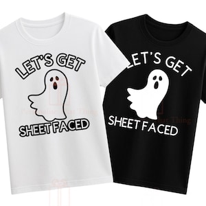 Ghost lets get sheet faced halloween funny Tshirt