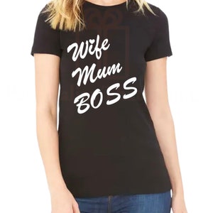 Wife mum boss womens tshirt