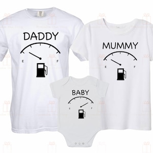 Matching Mummy Daddy baby family empty fuel tshirts