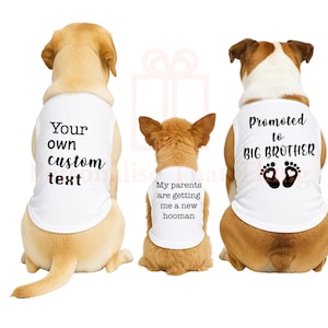 Pregnancy announcement promoted to big brother / sister Personalised custom pet dog T-shirts
