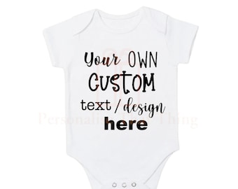 Custom your own text personalised childrens tshirt / baby onesie