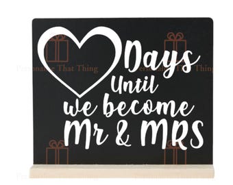 Personalised days until we become mr & mrs wedding countdown chalkboard plaque