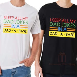 I keep all my dad jokes in a dad a base mens colourful tshirt