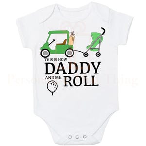 This is how daddy and me roll golf cart & pram baby bodysuit outfit