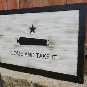 Come And Take It, Custom Wooden Rustic Flag, Texas Flag, Lone Star State