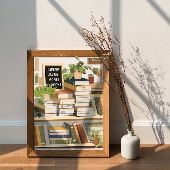Book Lover Art Print: "I Spend All My Money On Books" Quote