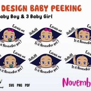 Já é novembro?, Com licença, já está na hora?, Espiando o bebê svg, Maternidade svg, Grávida svg, Gravidez Menino menina, arquivos de máquinas de corte