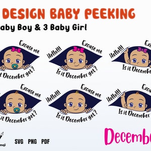 Is het al december?, Excuseer me, is het al tijd?, Peeking Baby svg, Moederschap svg, Zwangere svg, Zwangerschap Jongen meisje, snijmachines bestanden