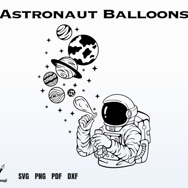 Astronaut Making Planet Soap Balloons SVG, Astronaut svg, Cosmonaut SVG, spaceman svg, Astronaut Nasa, Space Svg, SVG Files for Cricut