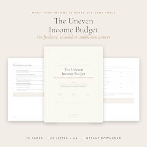 Op de afbeelding: Een digitale budgetplanner getiteld The Uneven Income Budget voor freelancers, seizoenswerkers en commissieverdieners. Het document bevat een voorpagina en twee binnenpagina's met tekst, lijnen voor gegevensinvoer en 12 pagina's.