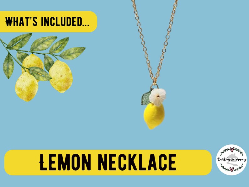 May include: A gold chain necklace with a lemon pendant. The pendant is a yellow lemon with a white flower and green leaf. The text "Lemon Necklace" is displayed on a yellow banner.