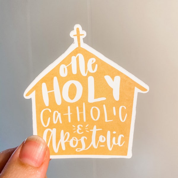 One Holy Catholic and Apostolic Sticker | Catholic Church Sticker | Christian Catholic Universal Church Sticker