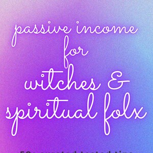 Passive Income Trackers Side Hustle Ideas Work From Home List of Ideas for Witches, Bosswitches, Etsy Sellers and Spiritual Folks image 2