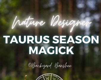 Taurus Season Workbook | Nature Designer | Shadow Work, Journal Prompts, Grimoire Pages, Spells and Tarot