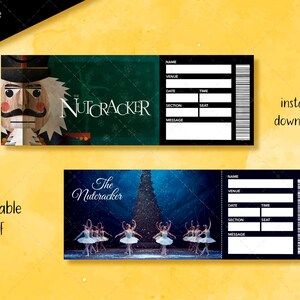 May include: Two printable Nutcracker ticket templates. The first template features a Nutcracker illustration and the text "The Nutcracker". The second template features a photo of ballerinas performing in a Nutcracker ballet.