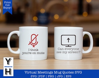 I think you're on mute SVG | Can you see my screen SVG | Zoom Virtual Meeting PNG | Funny Office Mug Clipart