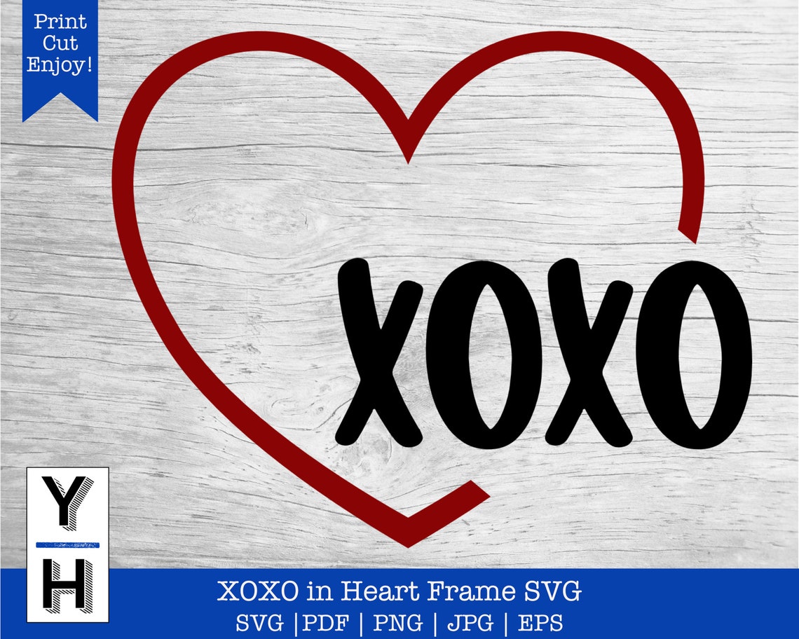 XOXO Svg XOXO Heart Frame Svg XOXO Valentine's Day | Etsy