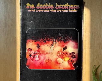 The Doobie Brothers, "What Were Once Vices Are Now Habits" sheet music