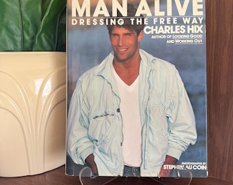 Vintage 1980s Men's Fashion Book, "Man Alive" by Charles Hix