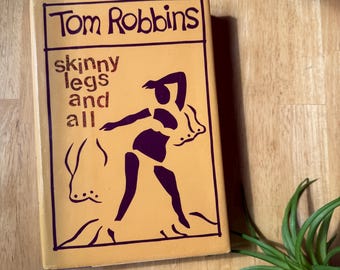 Vintage Hardcover Skinny Legs and All by Tom Robbins