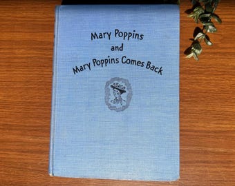 Vintage Mary Poppins and Mary Poppins Comes Back PL Travers, 1946 Hardcover, Literary Classic Children’s Book