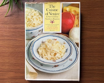"The Cuisine of Venice & Surrounding Northern Regions" Vintage First Edition Italian Recipe Book